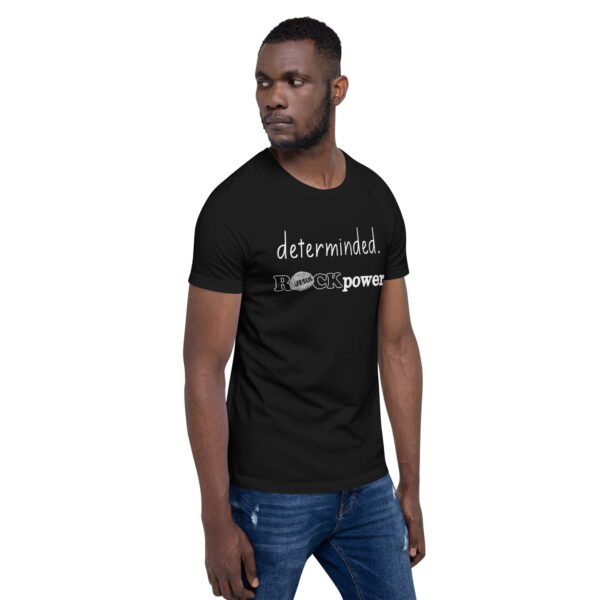 Determined ROCKpower Unisex T-Shirt